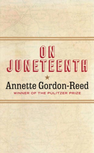 On Juneteenth – Hardcover By Gordon-Reed, Annette – GOOD