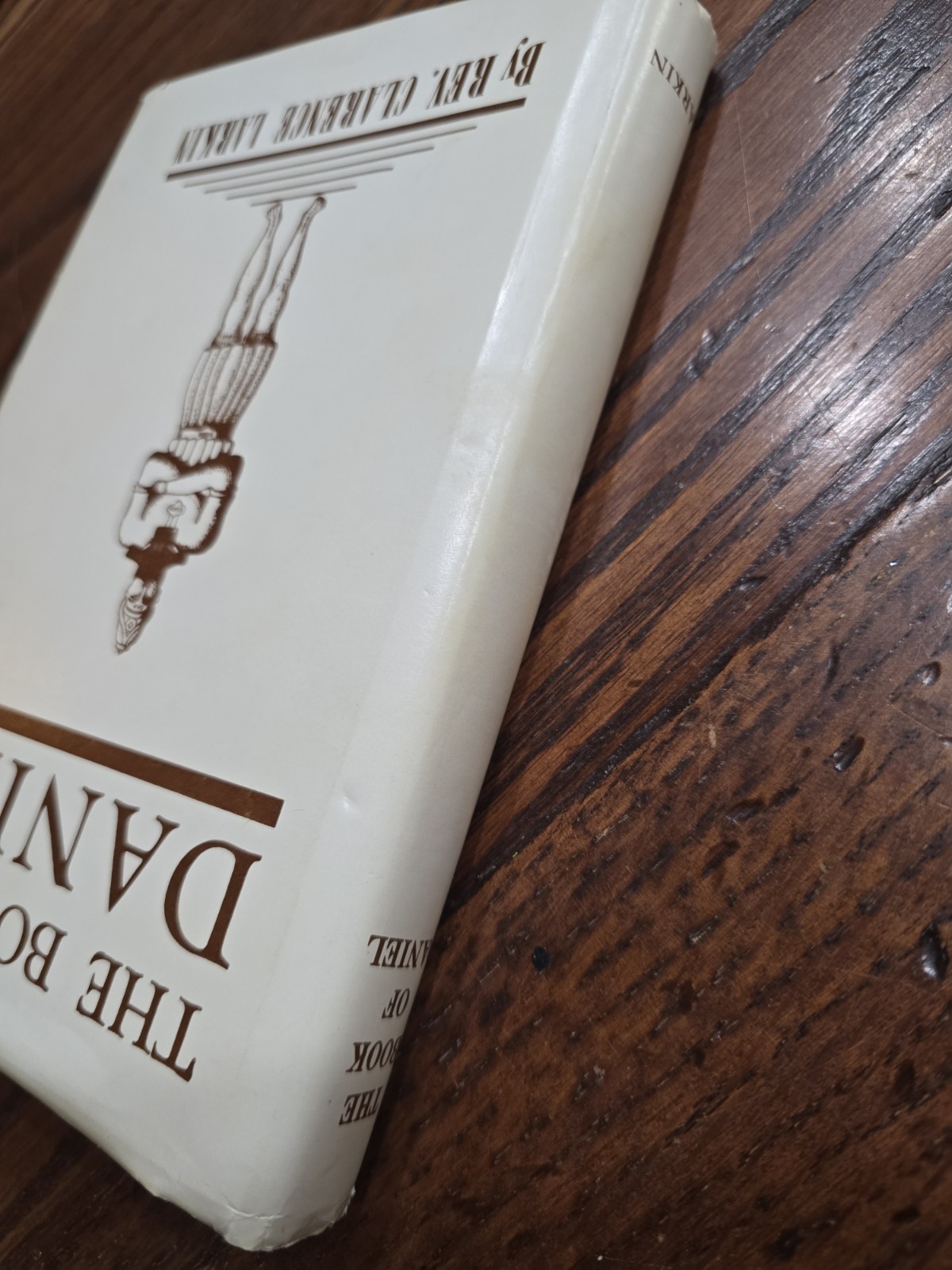 The Book of Daniel Rev Clarence Larkin Vintage 1929 Hardcover Biblical Prophecy