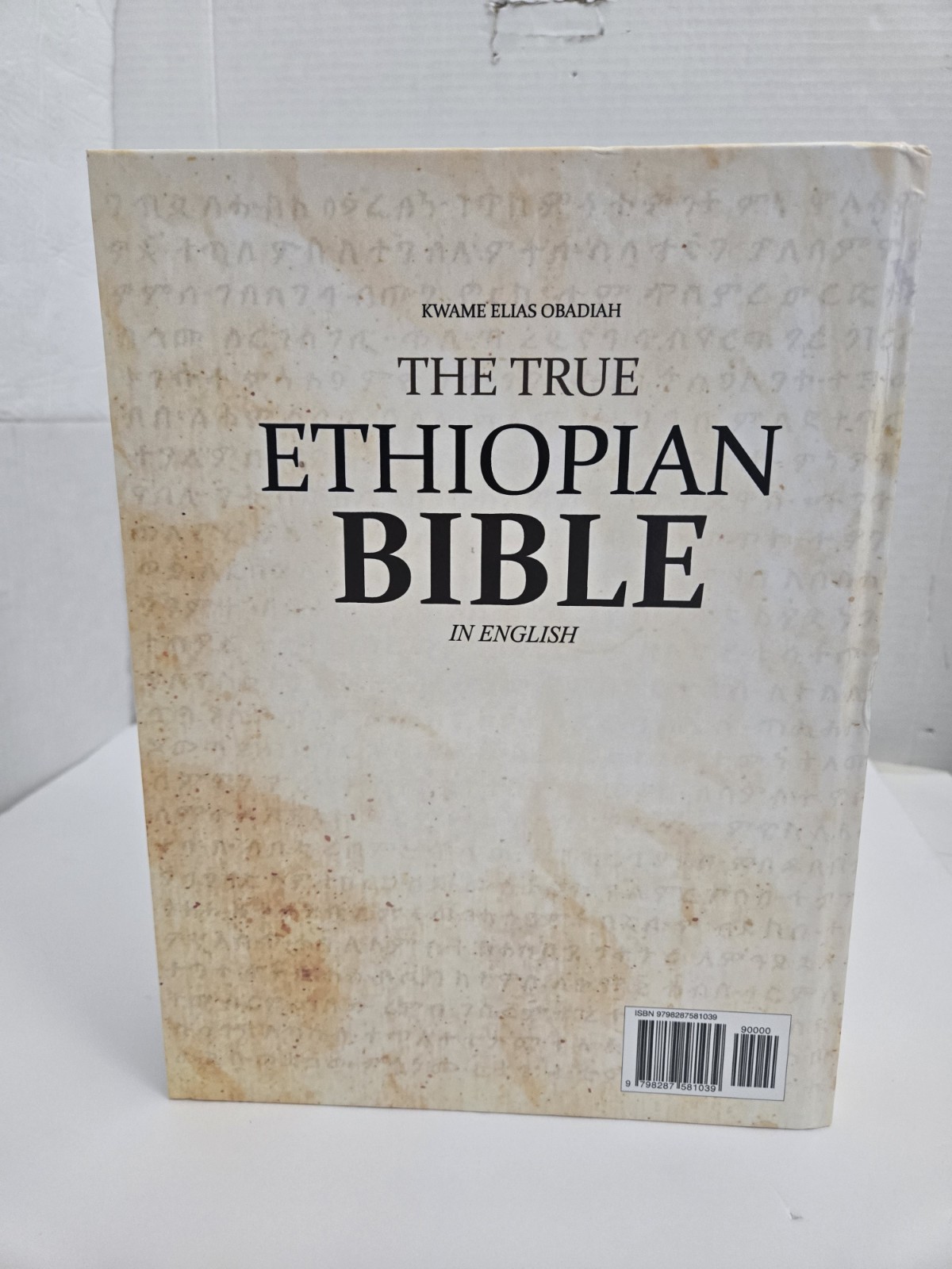 The TRUE Ethiopian Bible Hardcover KWAME ELIAS OBADIAH English
