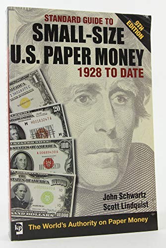 Standard Guide to Small size U.S. Paper Money 1928 to date