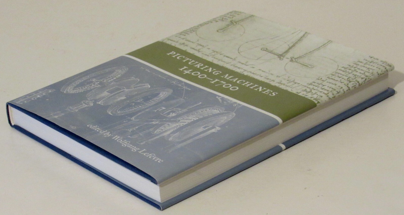 PICTURING MACHINES 1400-1700 Edited by Wolfgang Lefevre VERY GOOD CONDITION 2004