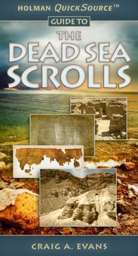 Holman Quicksource Guide to the Dead Sea Scrolls by Evans, Craig A.