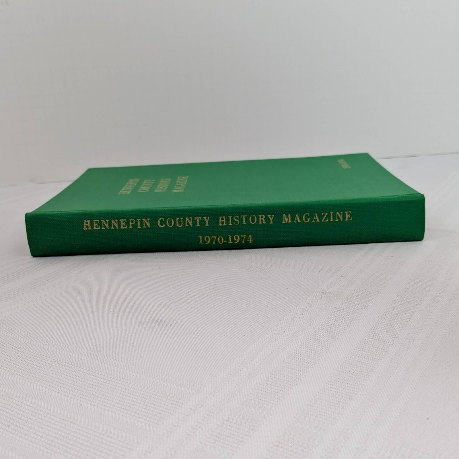 Hennepin County History Magazine 1970-1974 Hardcover Bound