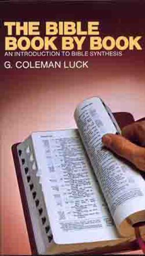 The Bible Book by Book: An Introduction t- 0802400450, paperback, G Coleman Luck