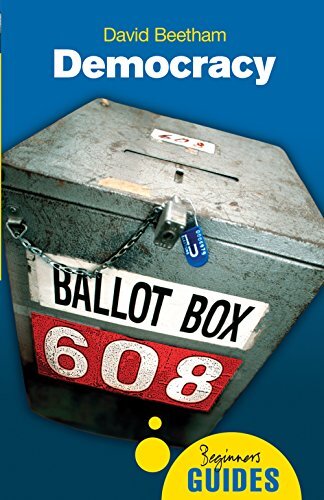 Democracy (Beginners Guide (Oneworld)) By David Beetham