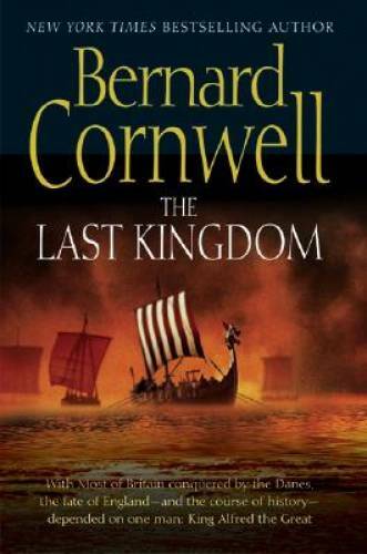 The Last Kingdom (The Saxon Chronicles Series #1) – Hardcover – GOOD