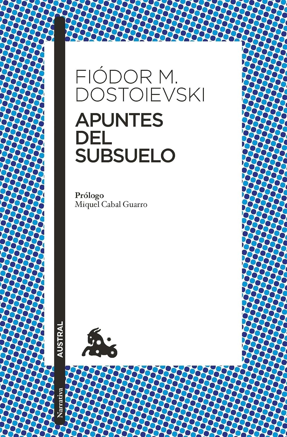 BRAND NEW* Apuntes del subsuelo Novela Notes from Underground A Novel (Spanish)