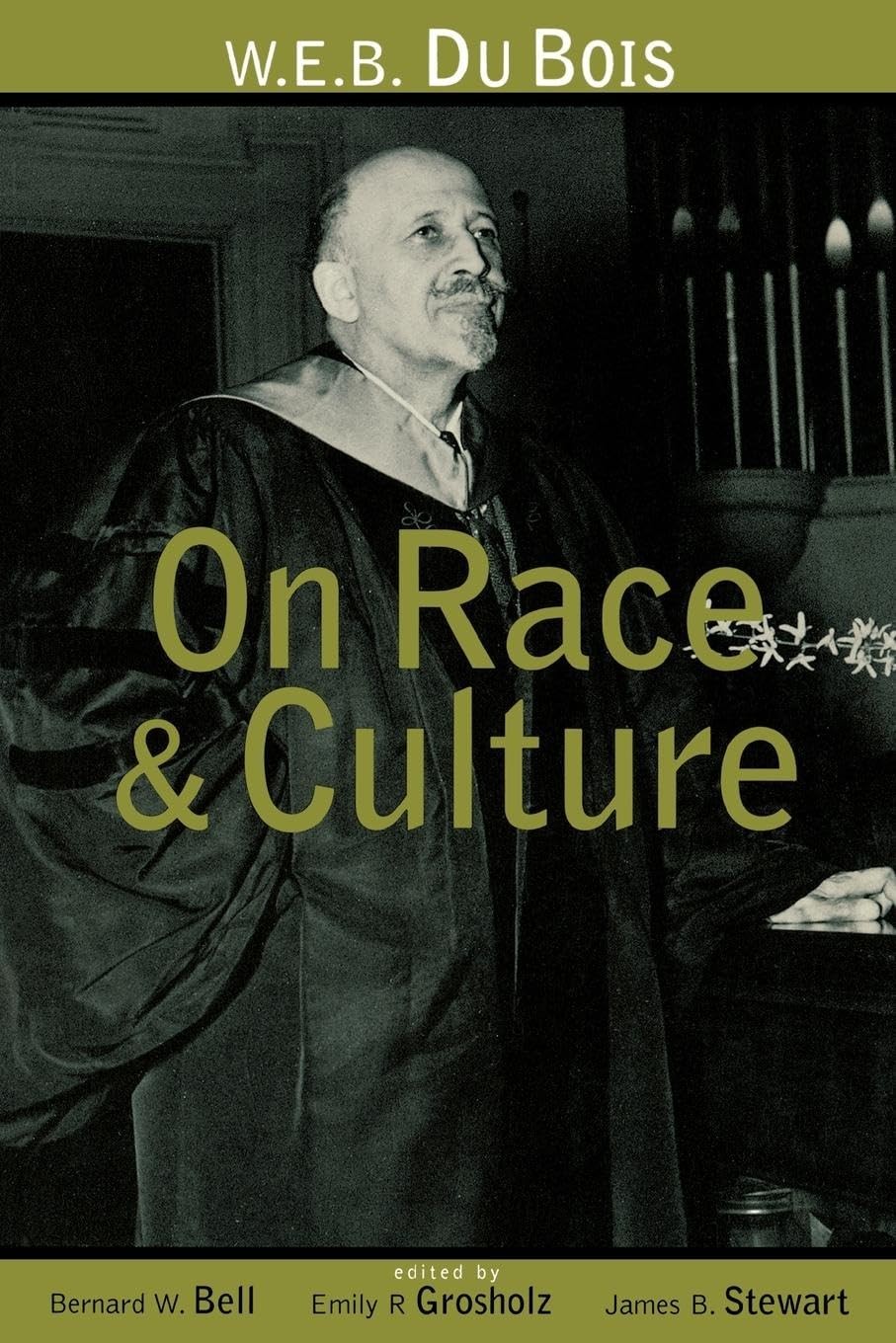W.E.B. Du Bois on Race and Culture (Routledge Adv. in Asia-Pacific)