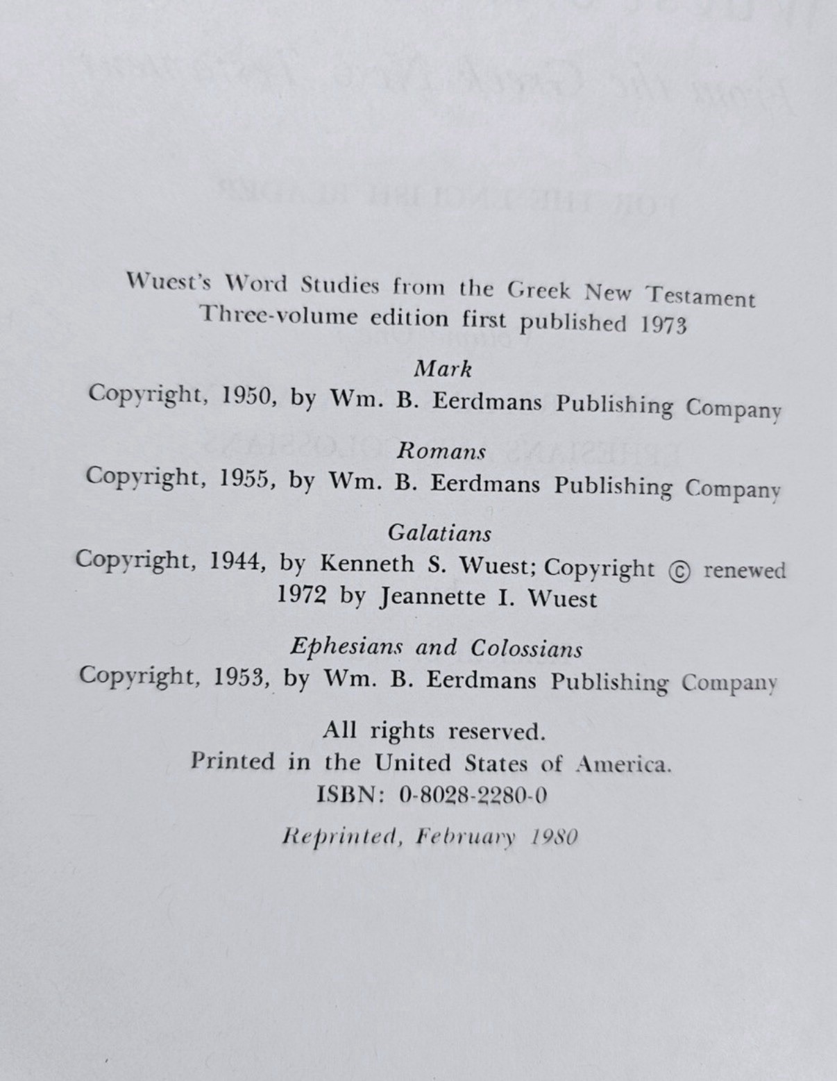 Word Studies in the Greek New Testament by Kenneth S. Wuest (complete 4 vol set)