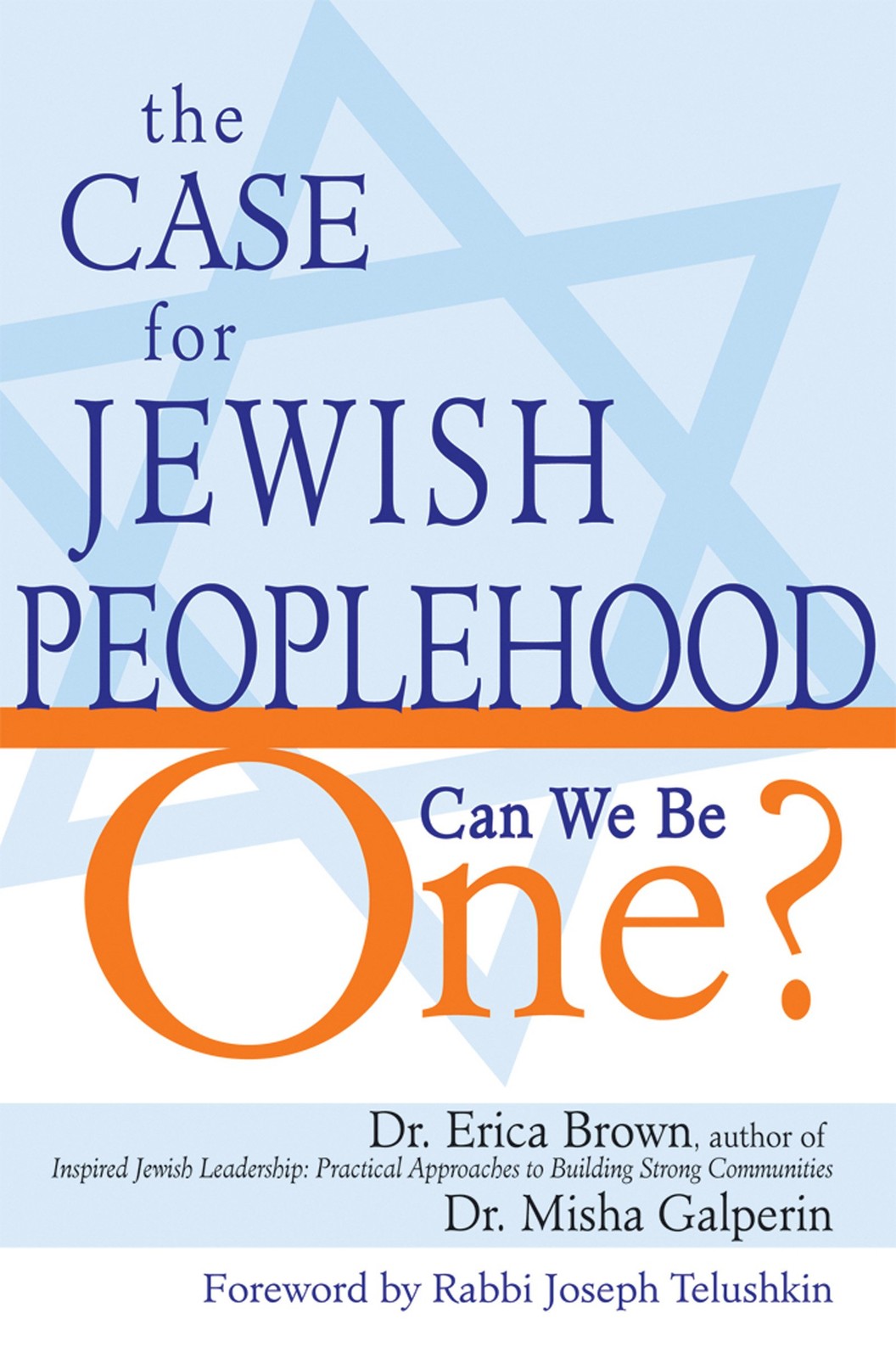 The Case for Jewish Peoplehood: Can We Be One?