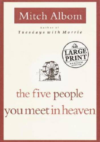 The Five People You Meet in Heaven (Random House Large Print) – Hardcover – GOOD