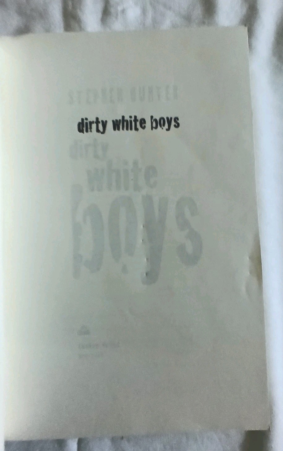 Uncorrected Proof Dirty White Boys by Stephen Hunter