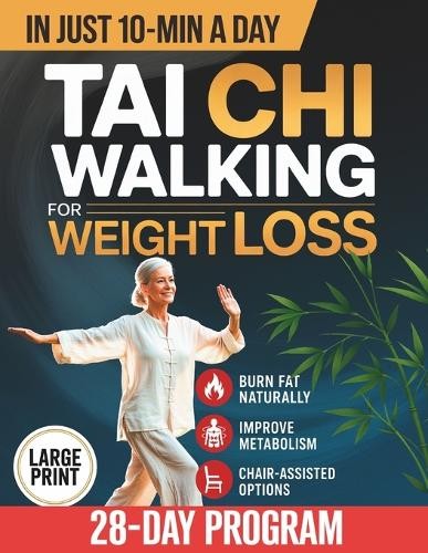 Naomi Li Yue Tai Chi Walking for Weight Loss (Paperback)