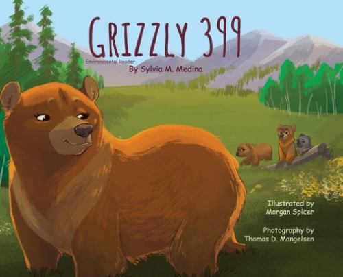 Grizzly 399 – Environmental Reader – Hardback – Medina, 9781955023917, hardcover