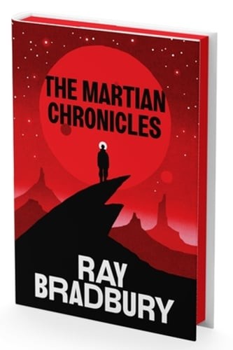 The Martian Chronicles Deluxe Collector’s Edition by Ray Bradbury: New