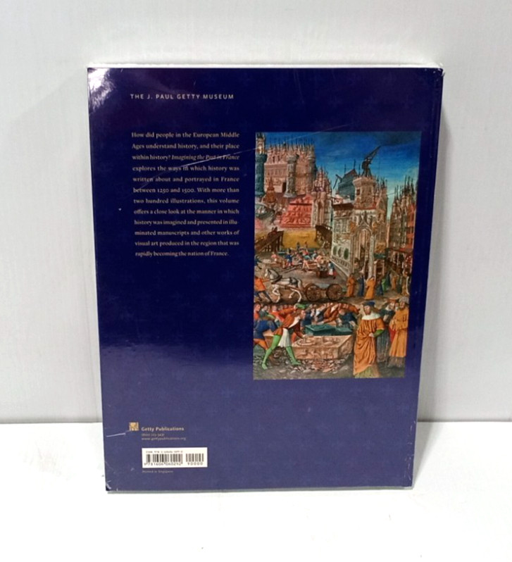 Imagining the Past in France : History in Manuscript Painting 1250-1500 – Sealed