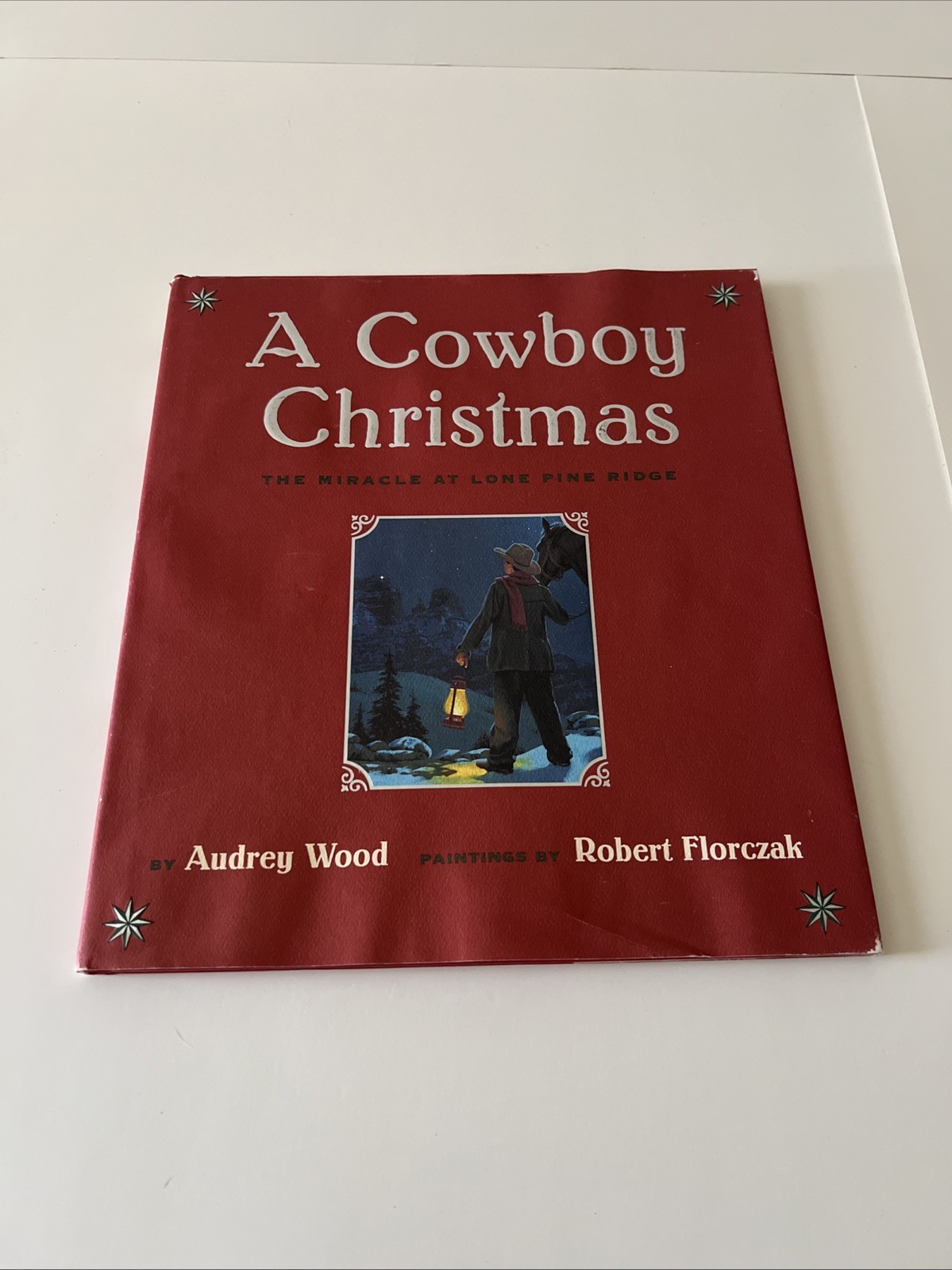 A Cowboy Christmas Audrey Wood 1st Edition 2001 Hardcover Robert Florczak Book