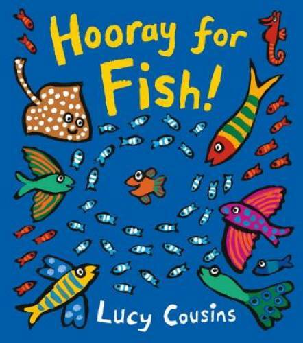 Hooray for Fish! – Board book By Cousins, Lucy – GOOD