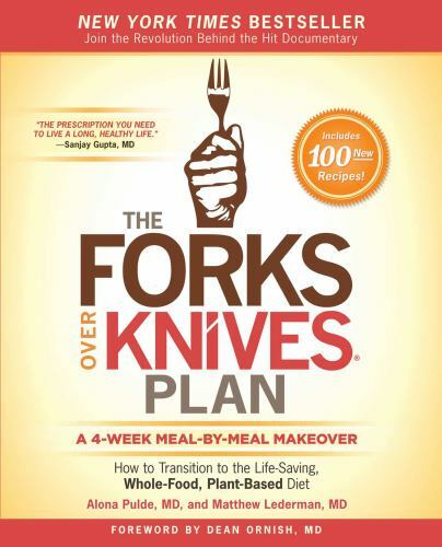 The Forks Over Knives Plan: How to Transi- 147675330X, paperback, Alona Pulde MD