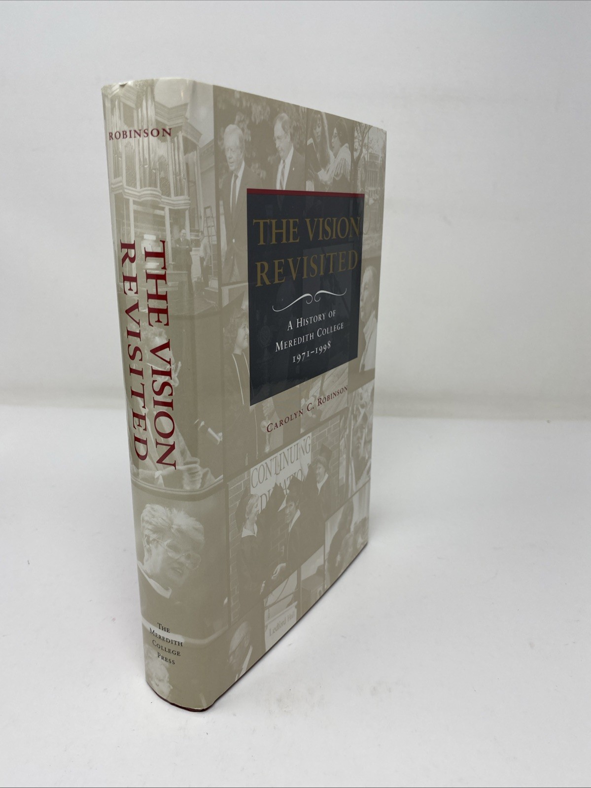 The Vision Revisited Meredith College 1971–1998 HC 1st Edition FREE SHIPPING!