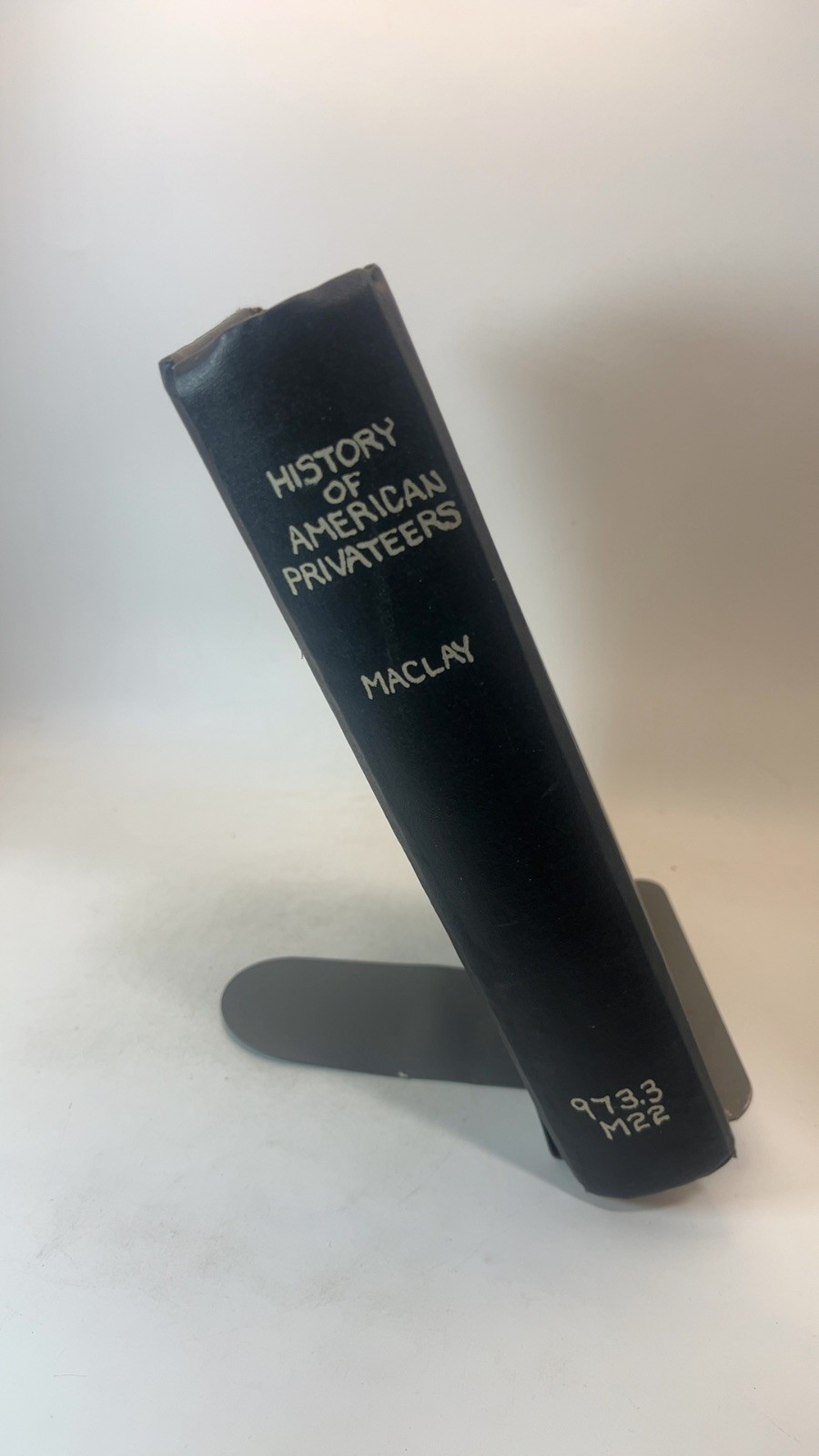 A History of American Privateers [Hardcover] Edgar Stanton Maclay, A.M. 1899