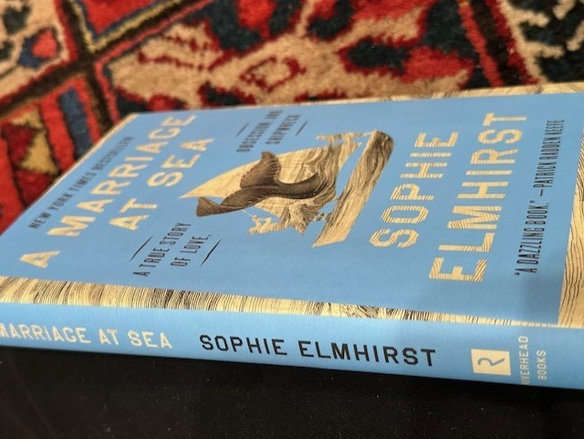 A Marriage at Sea : Hardcover : Sophie Elmhirst : Very Good