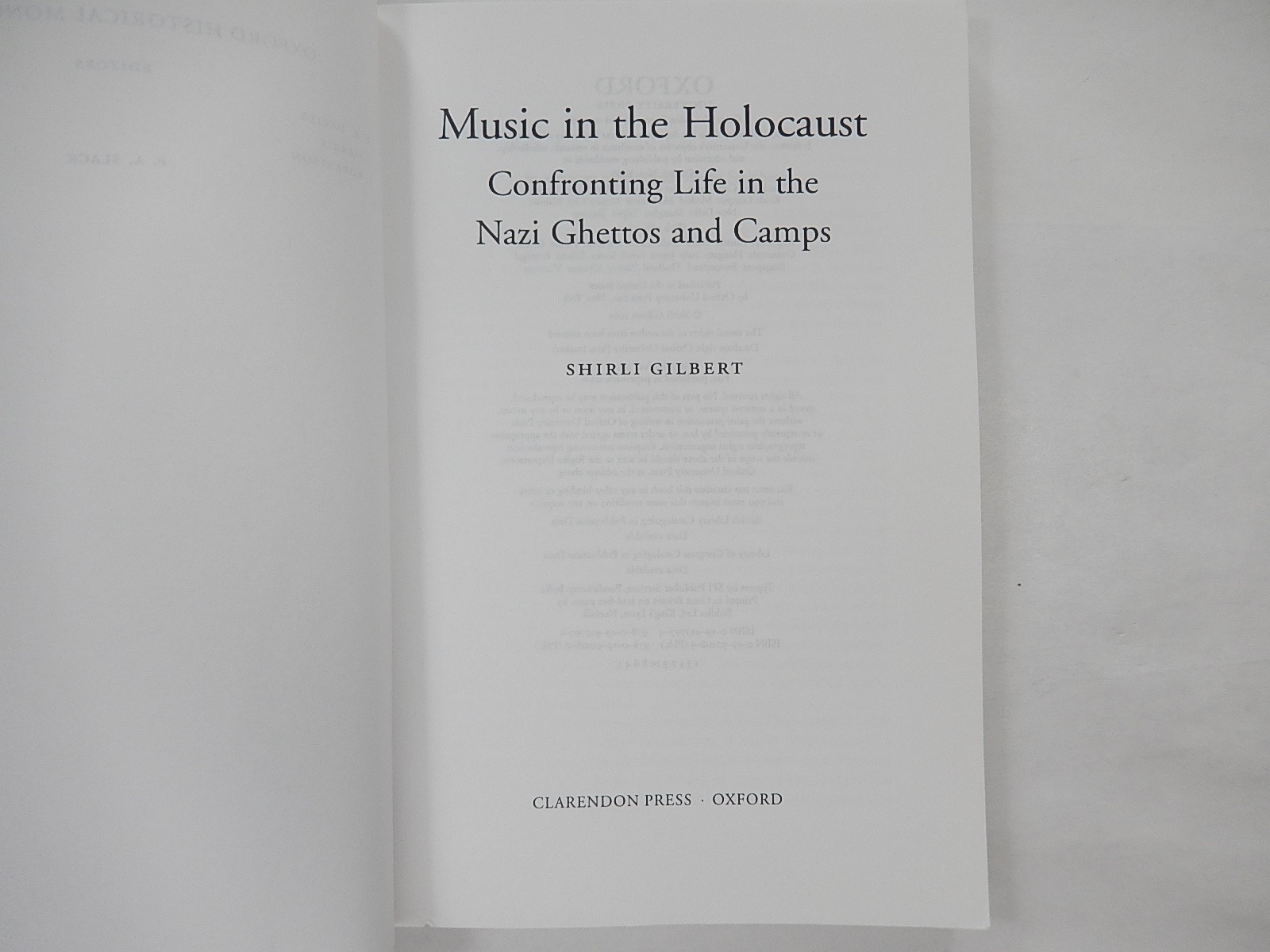 Music in the Holocaust: Confronting Life in Nazi Camps by Shirli Gilbert, 2007