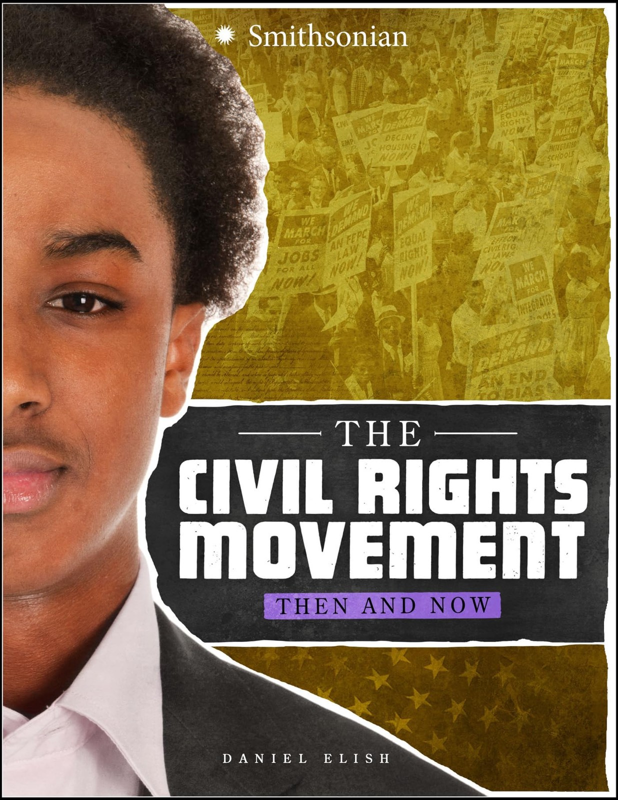 The Civil Rights Movement: Then and Now (America: 50 Years of Change)