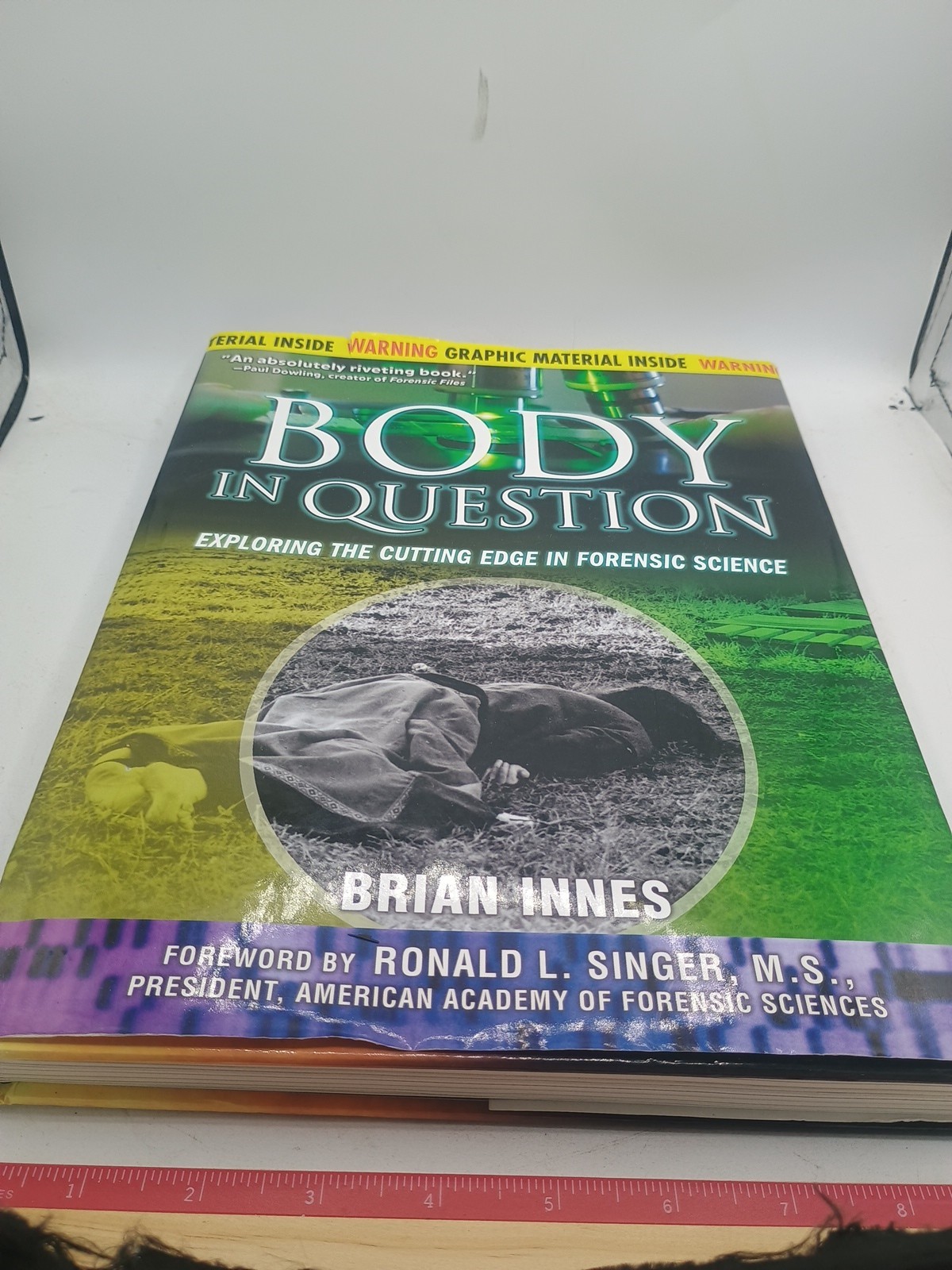 Body in Question : Exploring the Cutting Edge in Forensic Science by Brian Innes