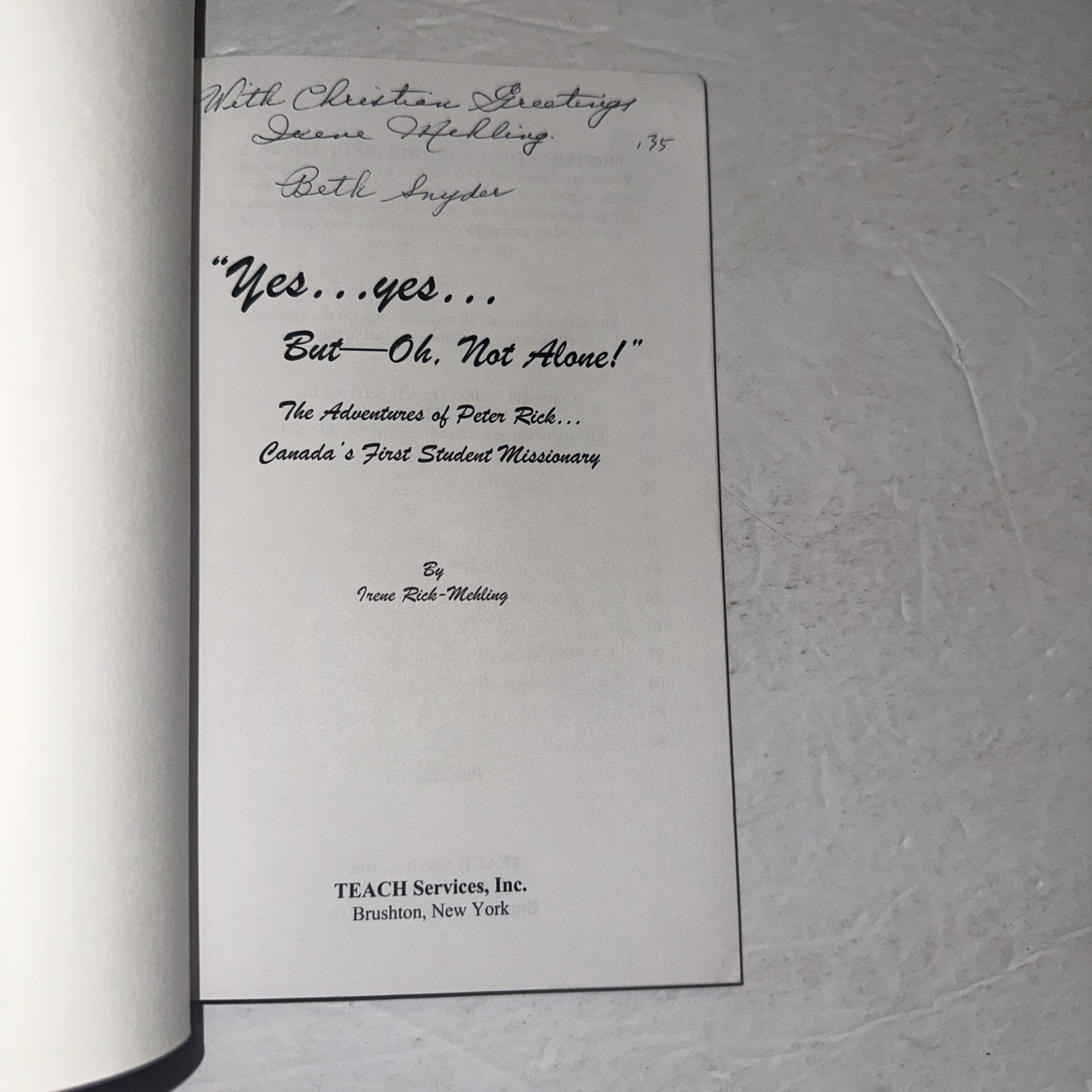 YES YES BUT OH NOT ALONE THE ADVENTURES OF PETER Irene Rick-Mehling Signed 2000