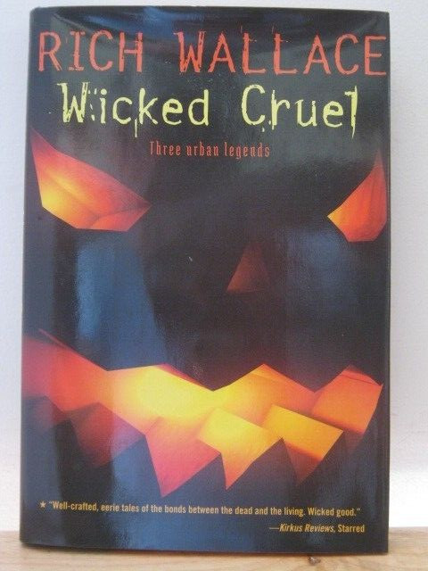 Wicked Cruel by Rich Wallace 2013 Hardcover with Dust Jacket Signed 1st Edition