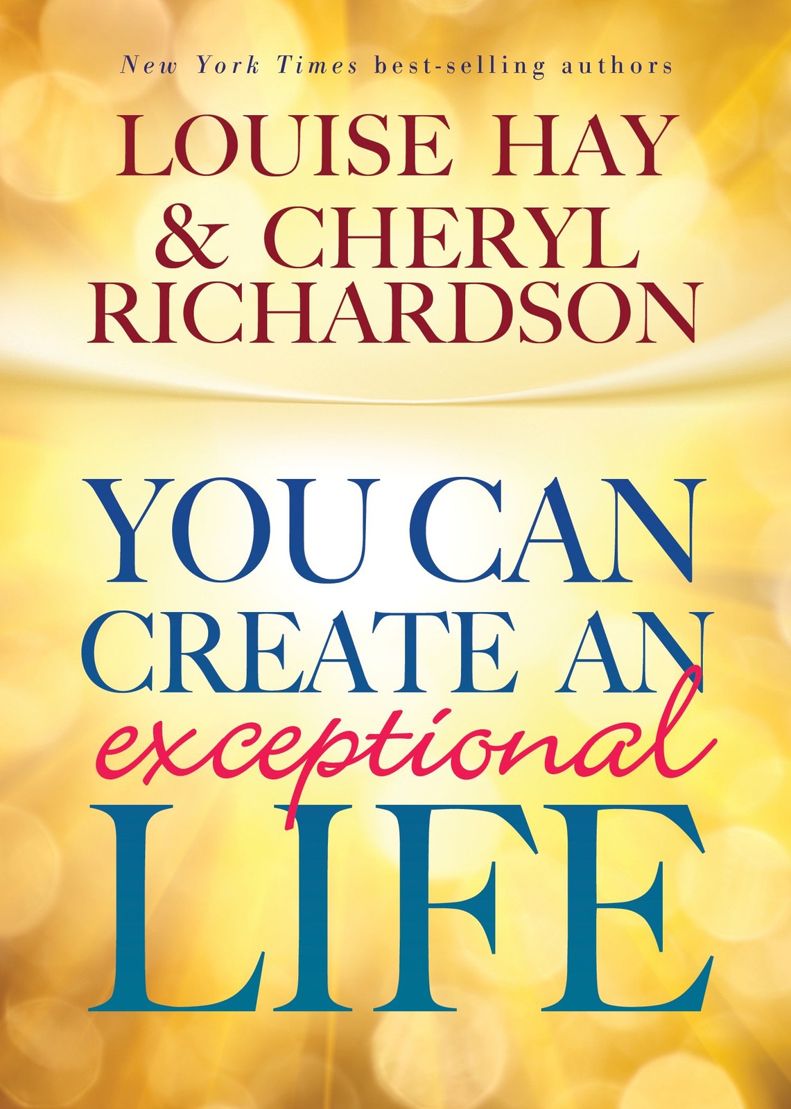 You Can Create An Exceptional Life – hardcover Hay, Louise|Richardson, Chery…