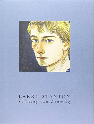 LARRY STANTON: PAINTING AND DRAWING By Henry Geldzahler & David Hockney *VG+*