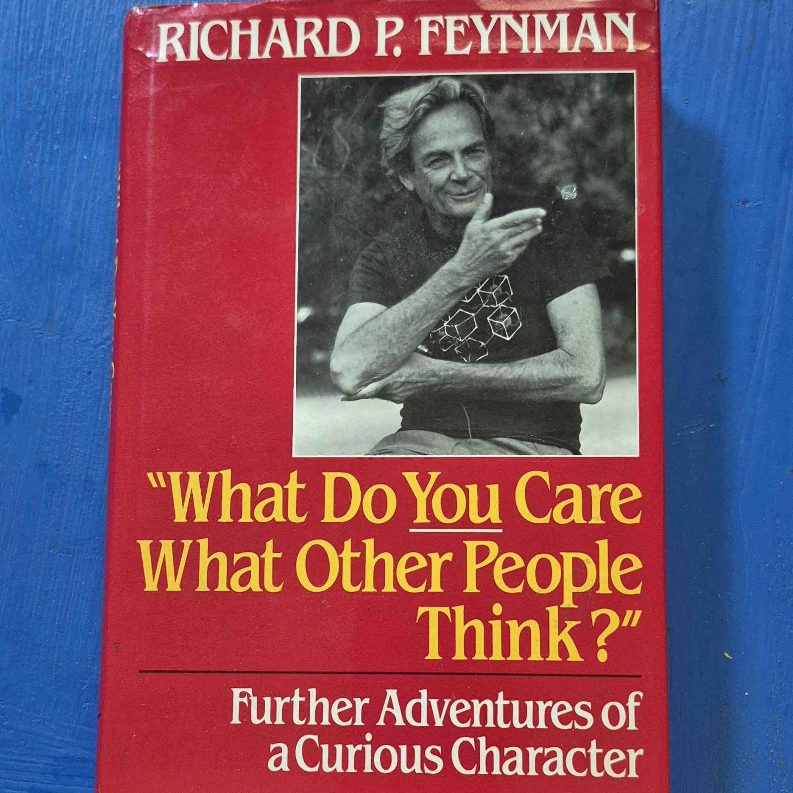 Richard P. Feynman – What Do You Care What Other People Think? PB 1988