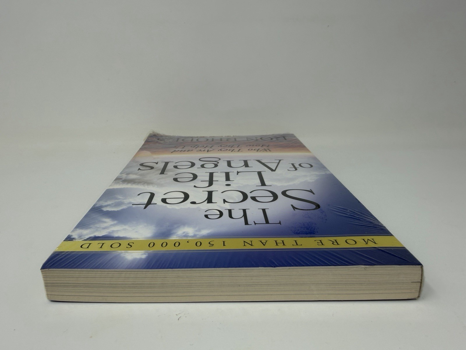 The Secret Life of Angels : Who They Are and How They Help Us by Ron Rhodes NEW!