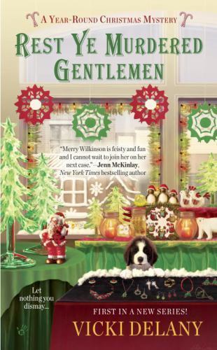 Rest Ye Murdered Gentlemen; A Year-Round- 9780425280805, paperback, Vicki Delany