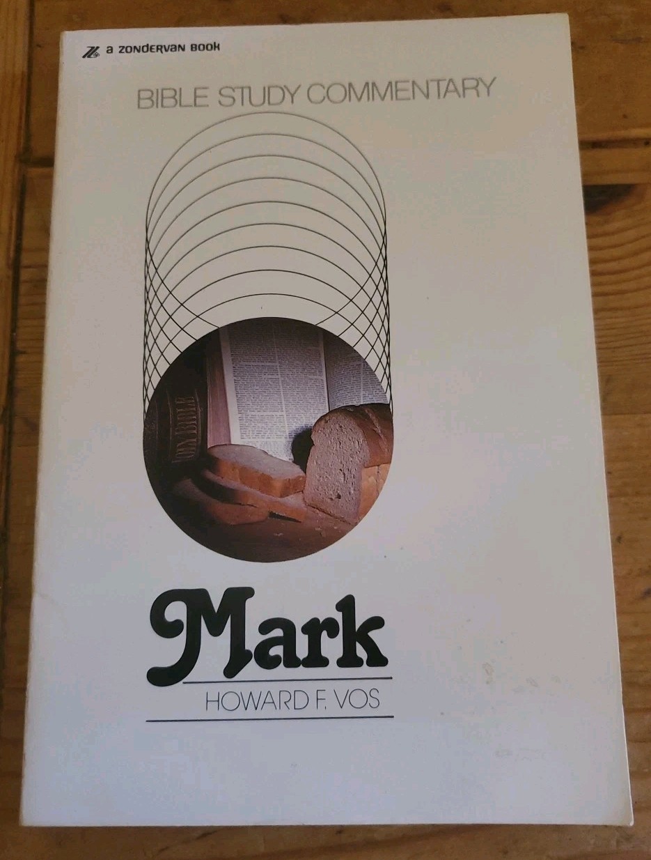 Mark: A Study Guide Commentary by Howard F. Vos (Paperback 1978)