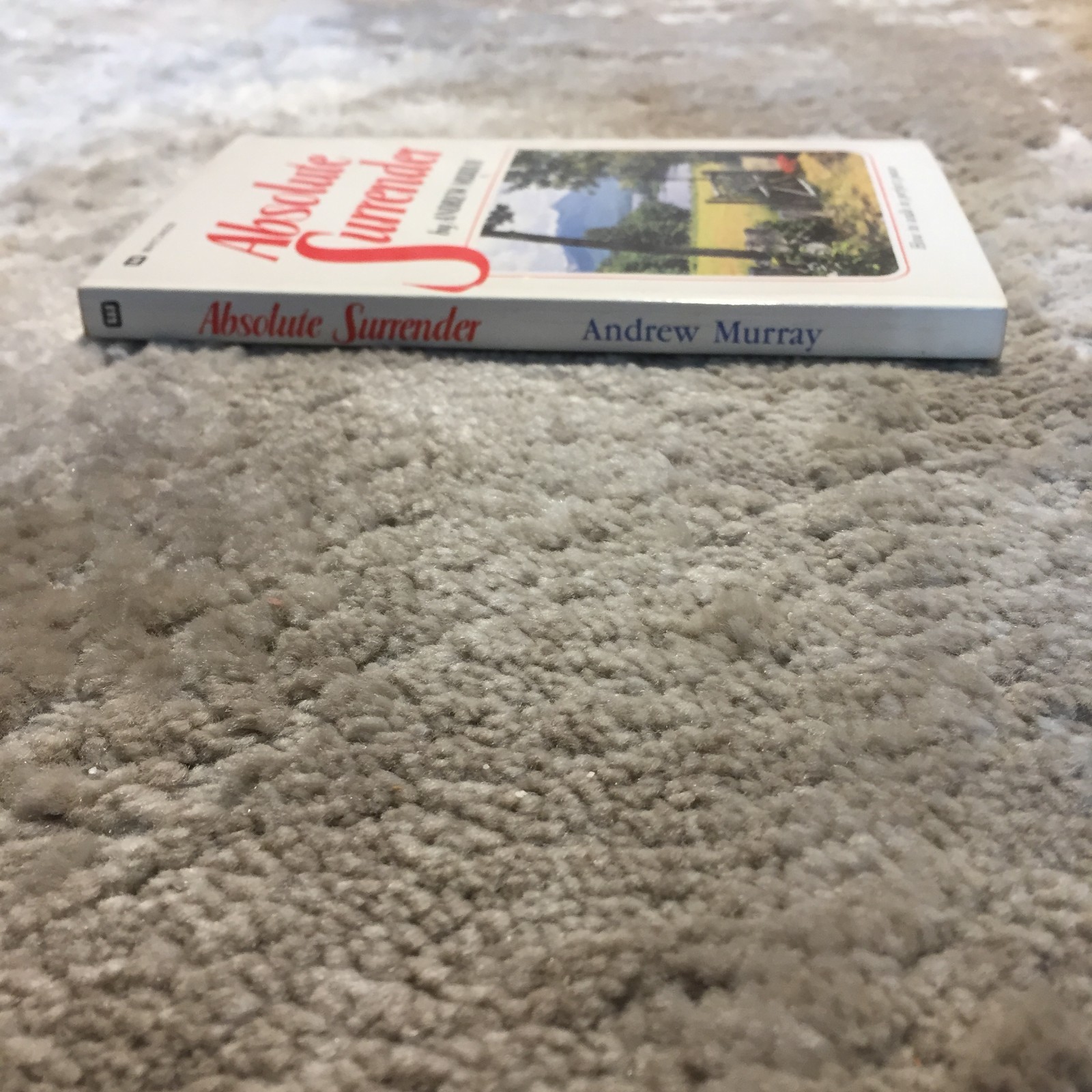 Absolute Surrender Andrew Murray 1982 Whitaker House Life In The Spirit Book