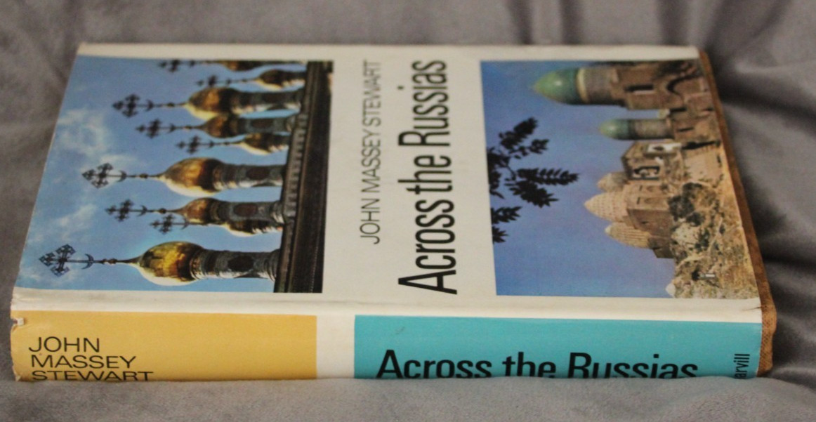 Across The Russias by John Massey Stewart 1969 Hardcover Dust Jacket Signed 1st