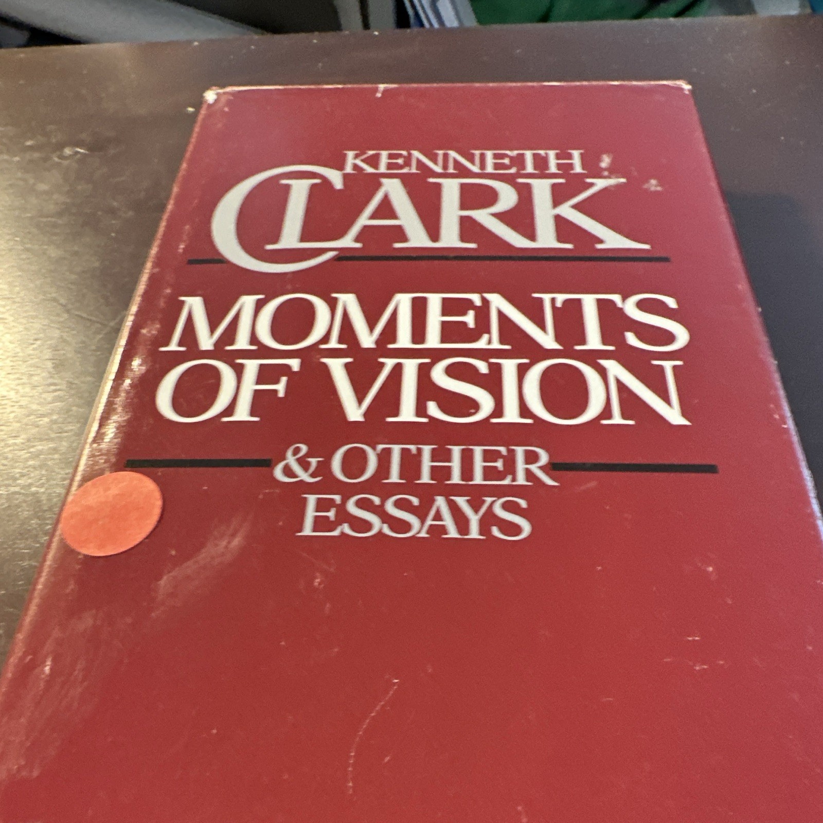 Kenneth Clark Moments of Vision & Other Essays Inscribed 1st US Ed HC 1981