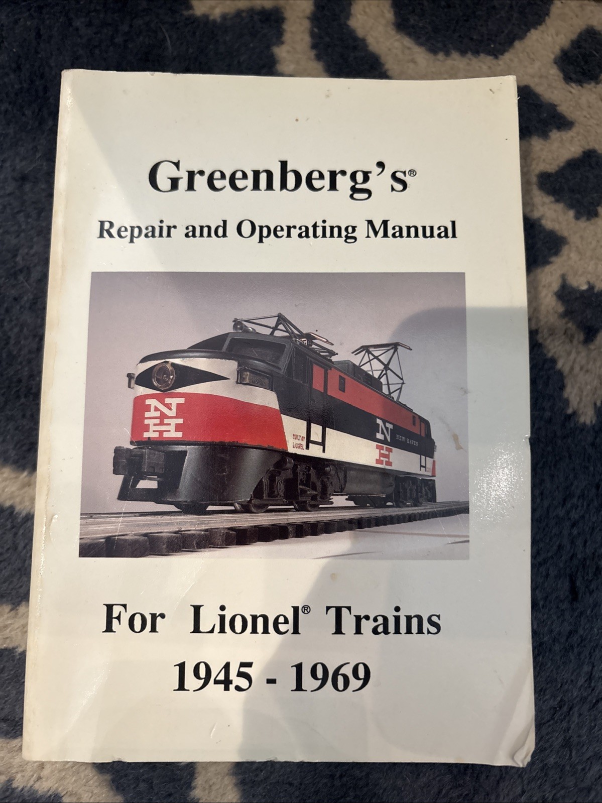 Greenberg’s Repair and Operating Manual for Lionel Trains 1945-1969 6th Ed 1990