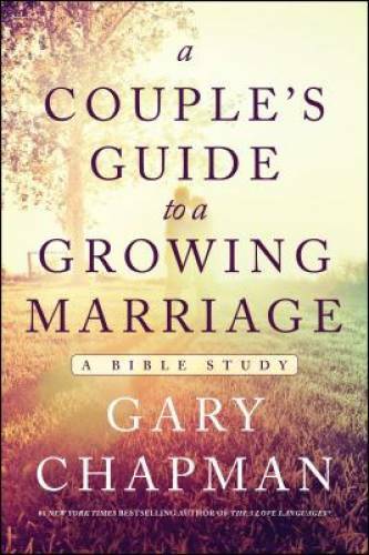 A Couple’s Guide to a Growing Marriage: A Bible Study – Paperback – VERY GOOD