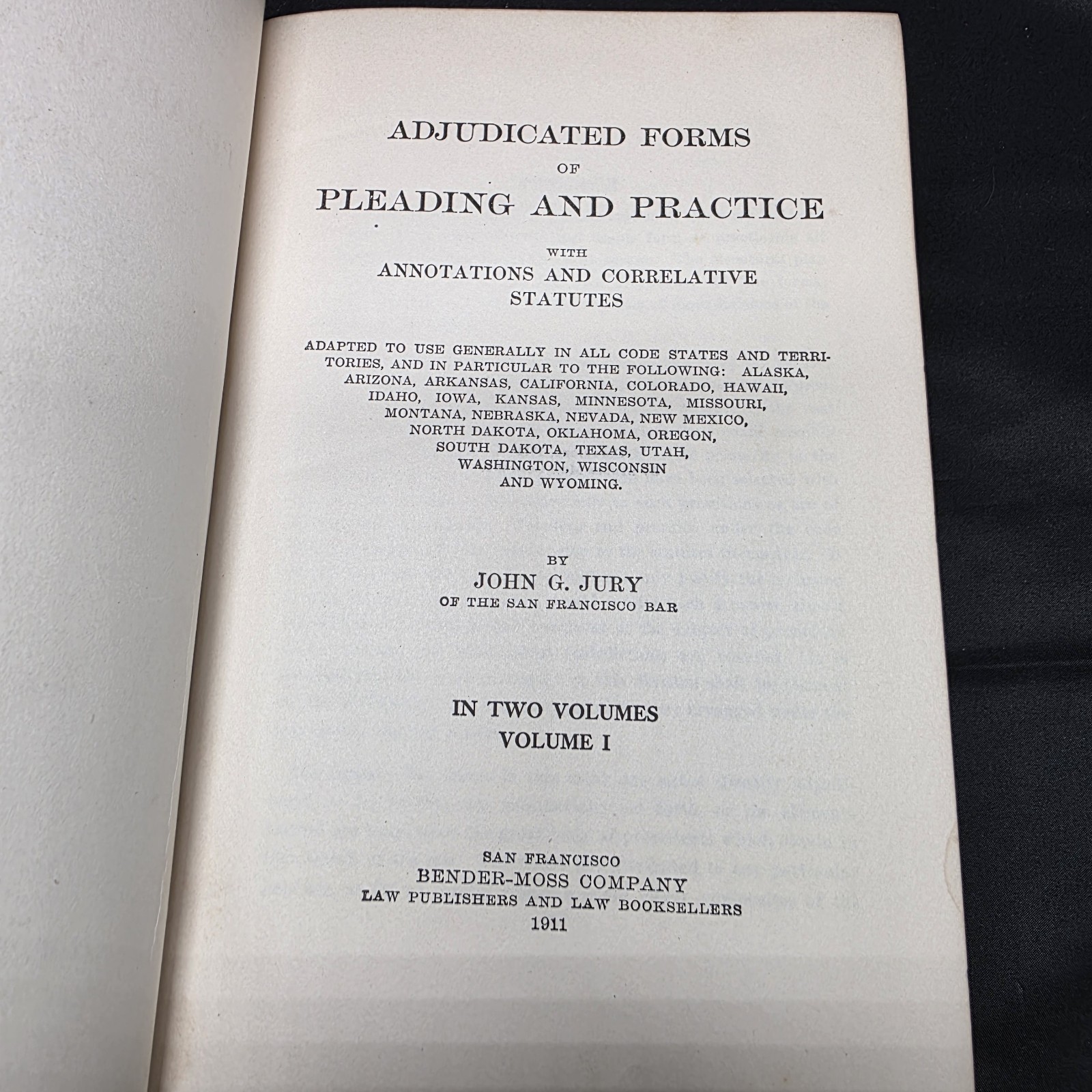 Antique 1911 Adjudicated Forms of Pleading and Practice By Jury Vol. 1 Law Book