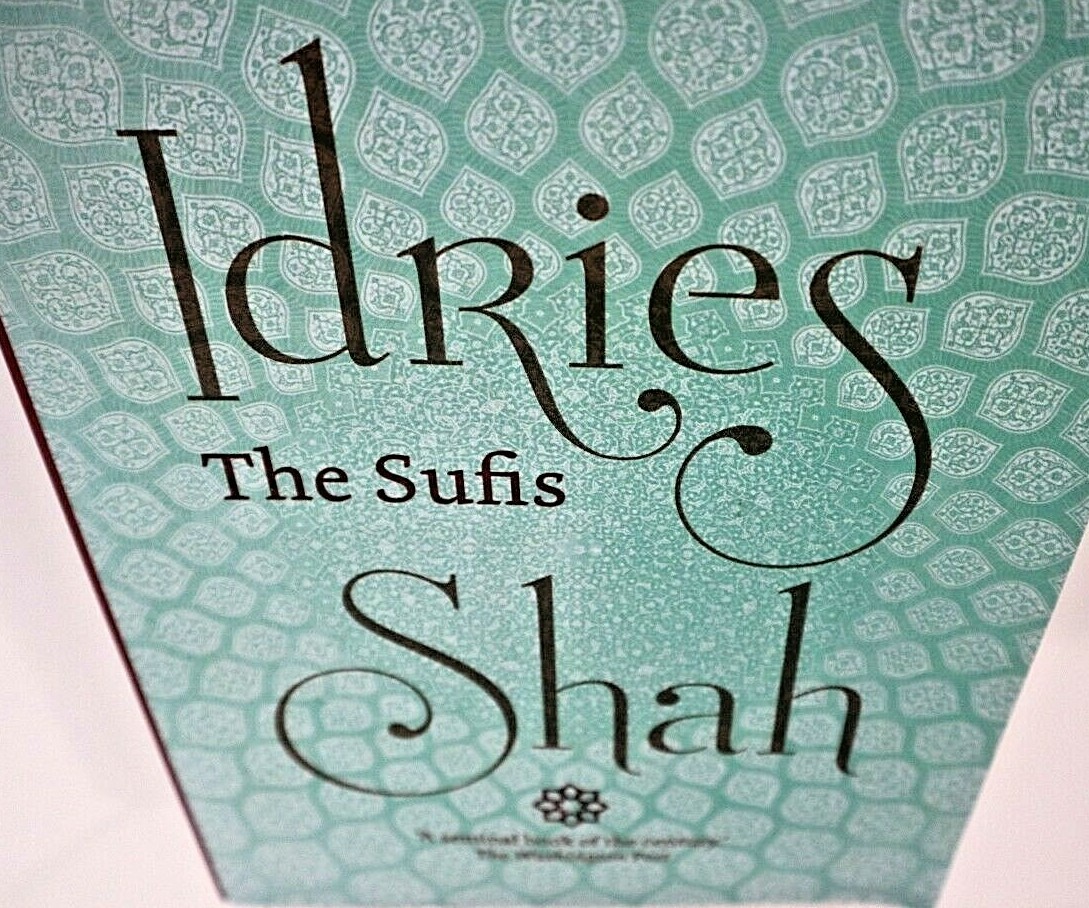 The Sufis By Idries Shah Book Edition 381 pages Published 2011