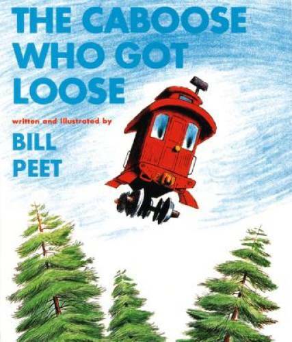 The Caboose Who Got Loose (Sandpiper Books) – Paperback By Peet, Bill – GOOD