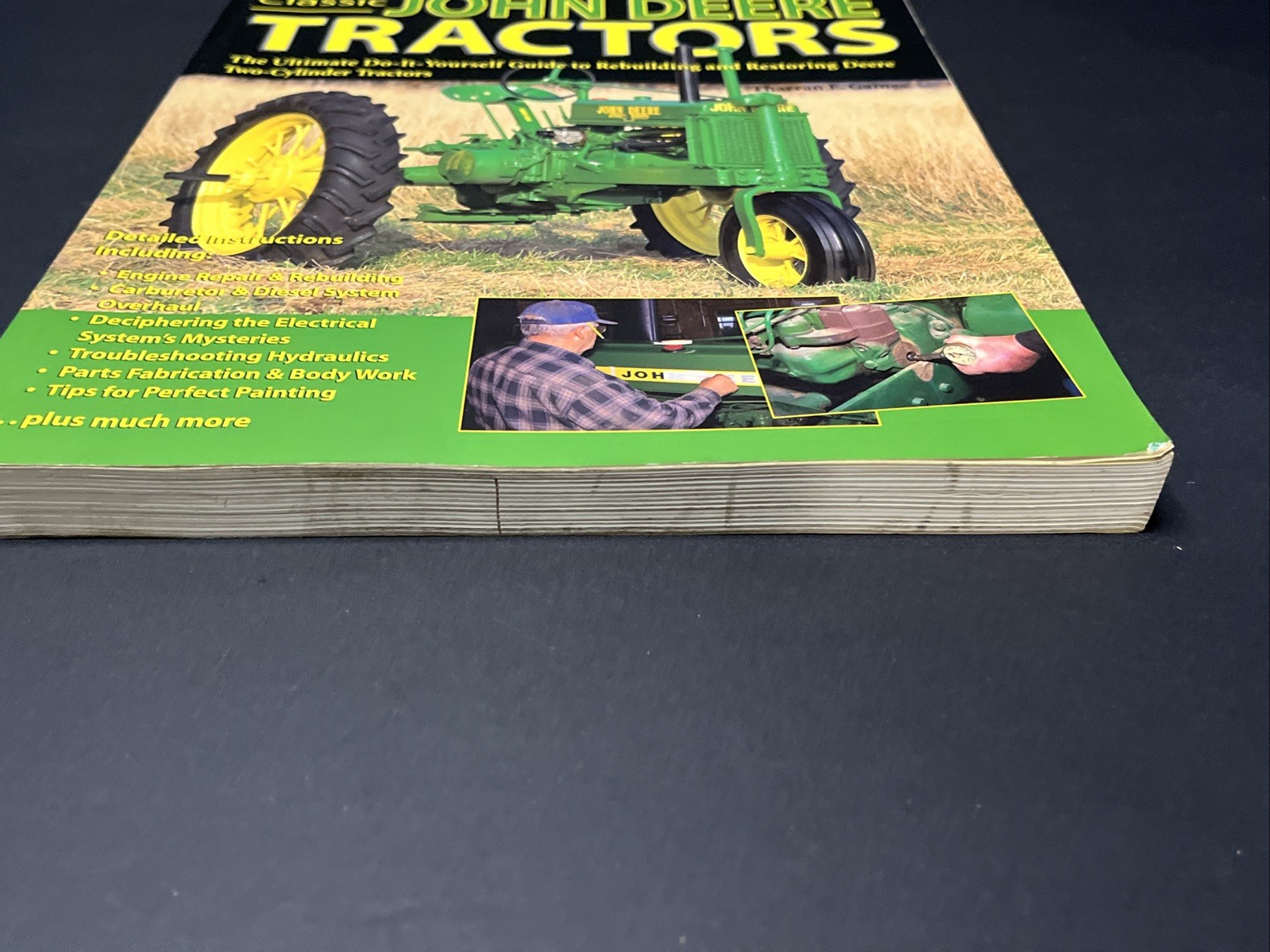 How to Restore Classic John Deere Tractors by Tharran Gaines (2003) illustrated