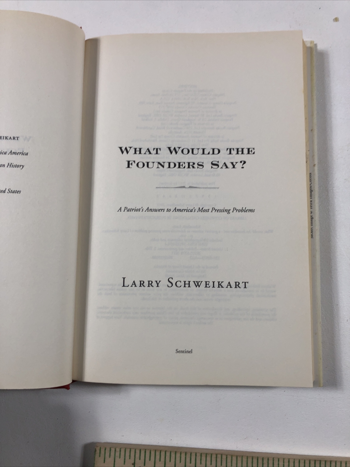 What Would the Founders Say? – Larry Schweikart (Hardcover, 2011, DJ)