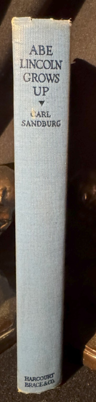 Abe Lincoln Grows Up by Carl Sandburg – Hardcover 1938 – 180 Pages