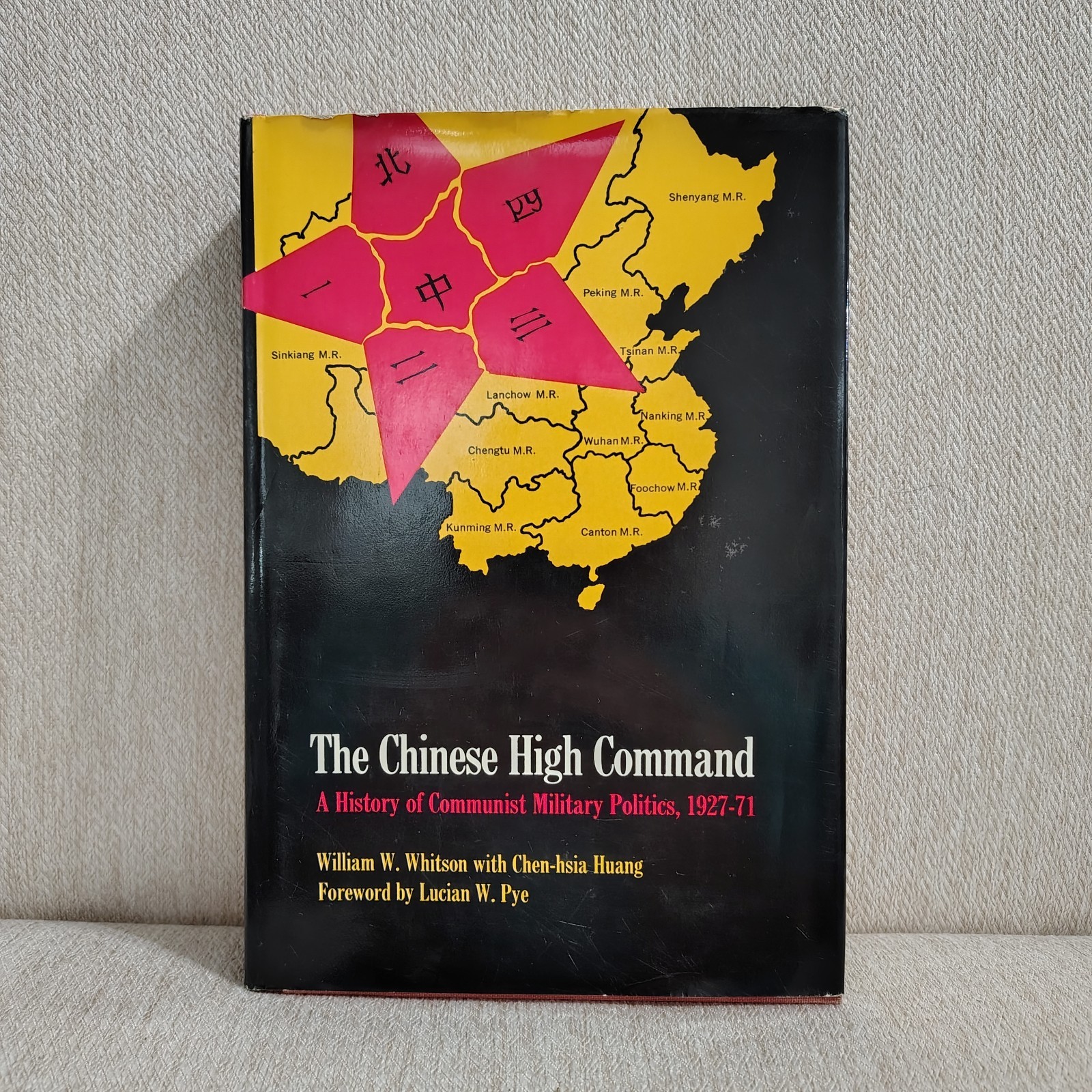 (Inscribed) Chinese High Command A History of Communist Military Politics 1927