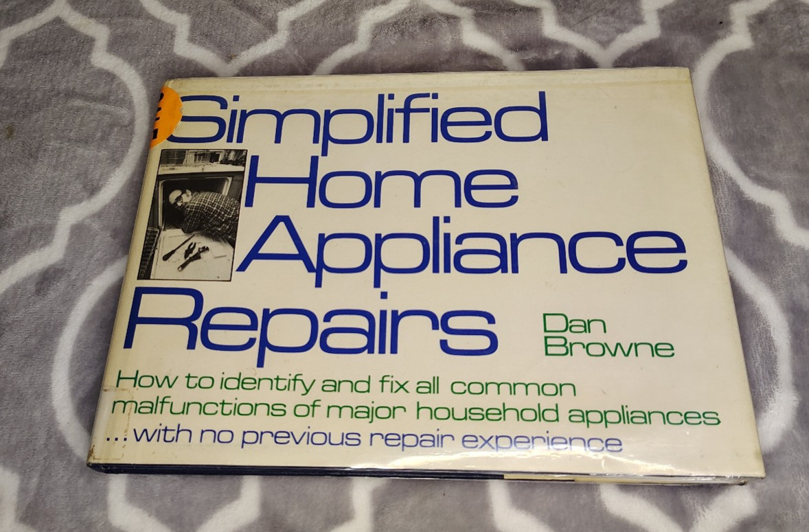 Simplified Home Appliance Repairs by Dan Browne 1978